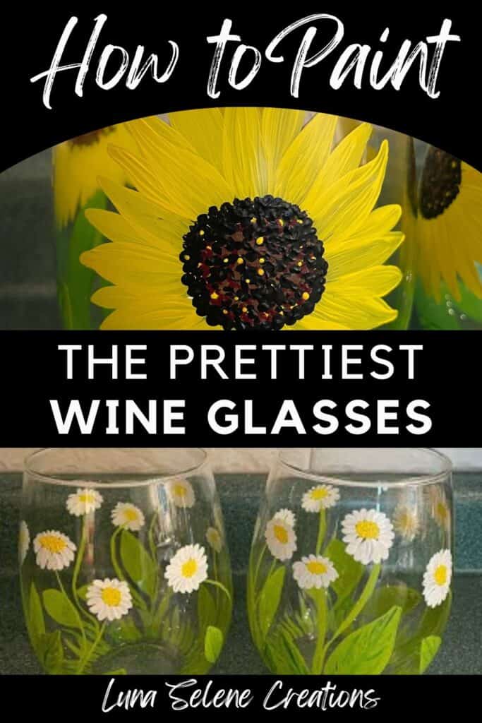 hand painted sunflower and daisy wine glasses text overlay how to paint the prettiest wine glasses luna selene creations